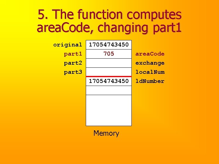 5. The function computes area. Code, changing part 1 original part 1 part 2