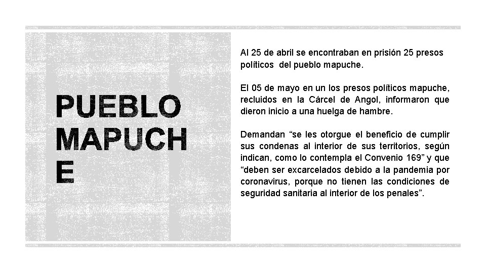 Al 25 de abril se encontraban en prisión 25 presos políticos del pueblo mapuche.