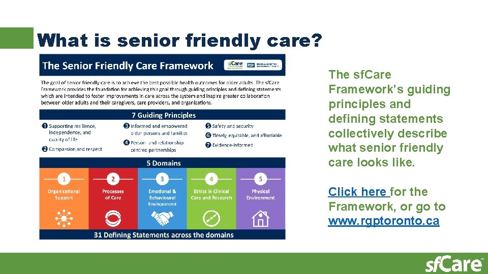What is senior friendly care? The sf. Care Framework’s guiding principles and defining statements