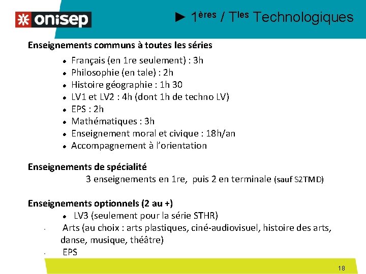 ► 1ères / Tles Technologiques Enseignements communs à toutes les séries Français (en 1