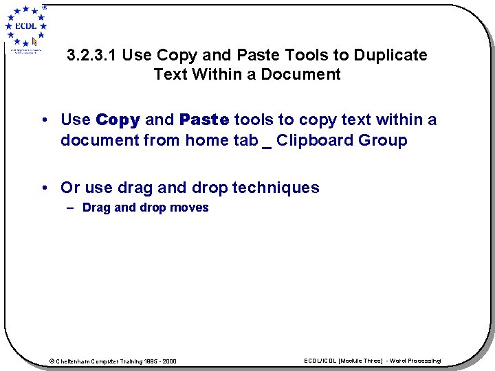 3. 2. 3. 1 Use Copy and Paste Tools to Duplicate Text Within a