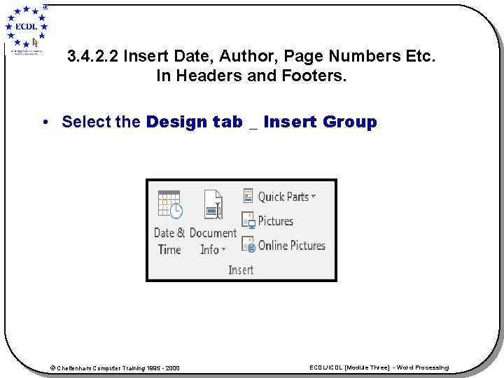 3. 4. 2. 2 Insert Date, Author, Page Numbers Etc. In Headers and Footers.