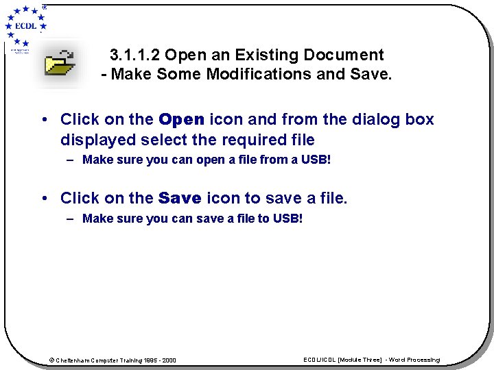 3. 1. 1. 2 Open an Existing Document - Make Some Modifications and Save.