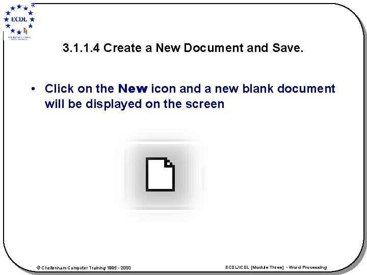 3. 1. 1. 4 Create a New Document and Save. • Click on the