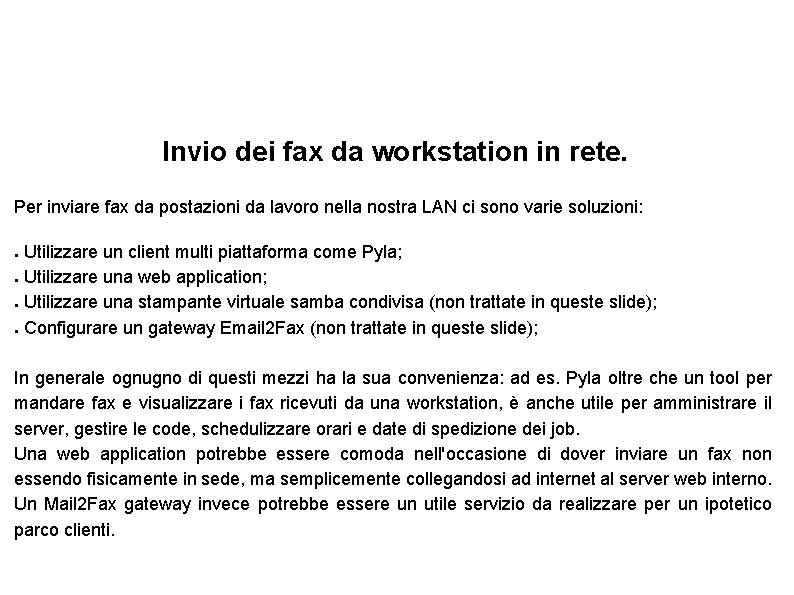 Invio dei fax da workstation in rete. Per inviare fax da postazioni da lavoro