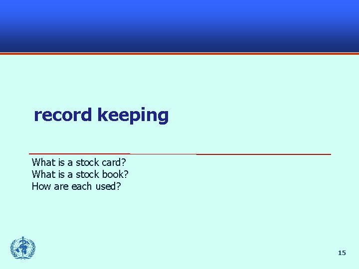 record keeping What is a stock card? What is a stock book? How are