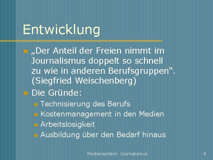 Entwicklung „Der Anteil der Freien nimmt im Journalismus doppelt so schnell zu wie in