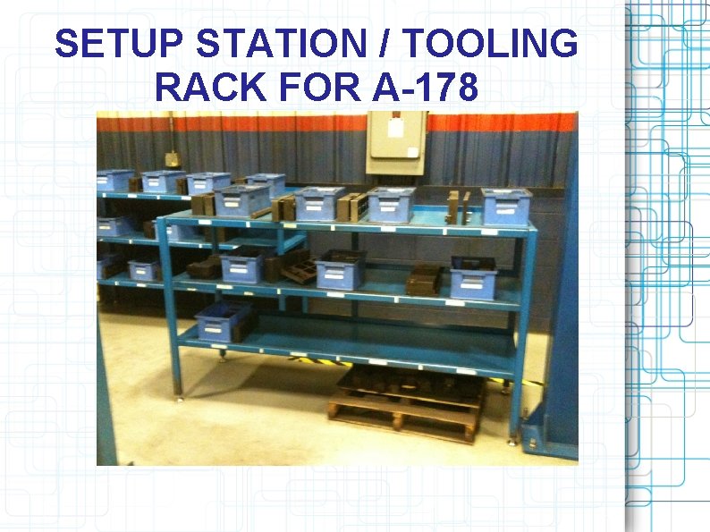 SETUP STATION / TOOLING RACK FOR A-178 