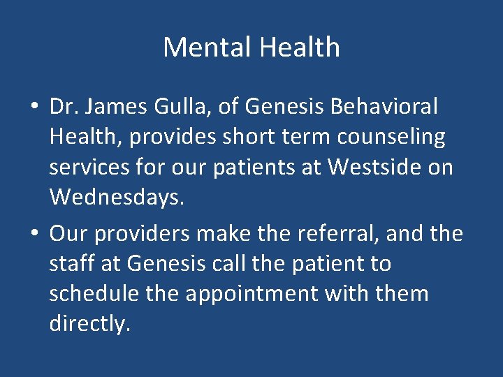 Mental Health • Dr. James Gulla, of Genesis Behavioral Health, provides short term counseling