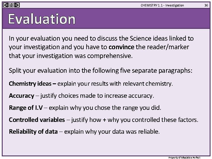 CHEMISTRY 1. 1 - Investigation Evaluation In your evaluation you need to discuss the