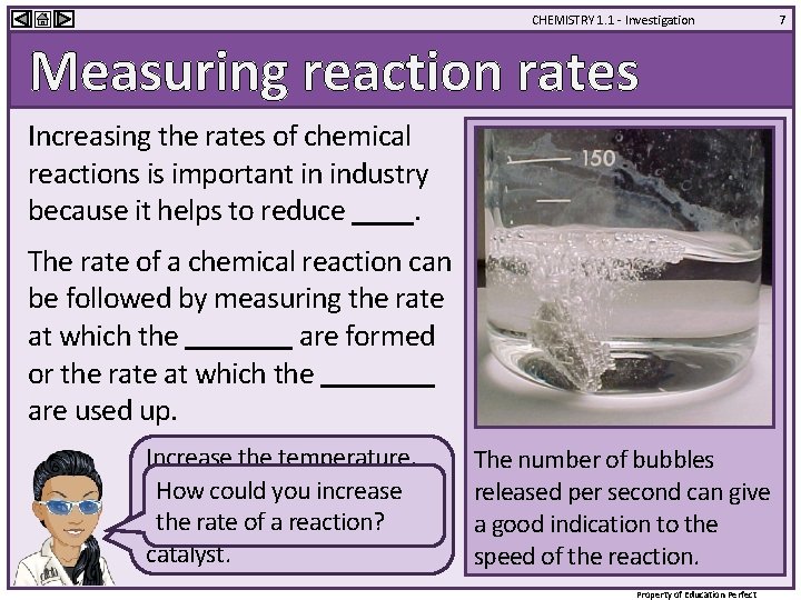 CHEMISTRY 1. 1 - Investigation Measuring reaction rates Increasing the rates of chemical reactions