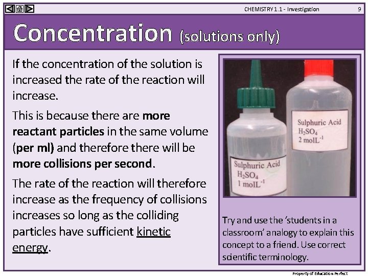 CHEMISTRY 1. 1 - Investigation Concentration (solutions only) If the concentration of the solution