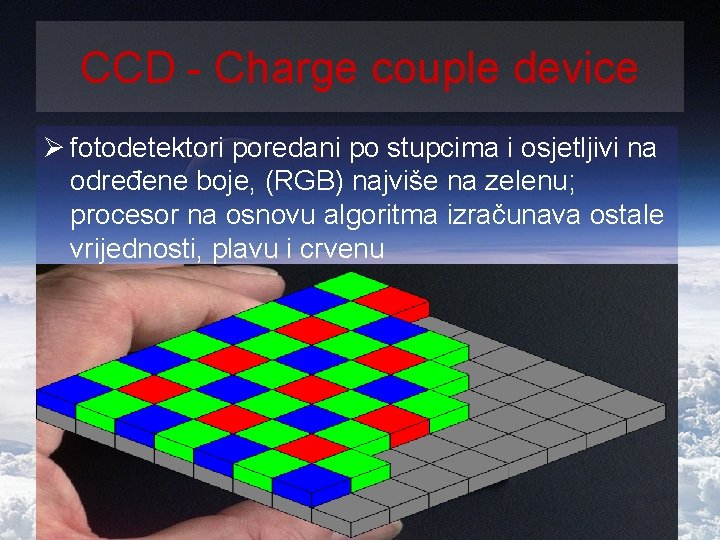 CCD - Charge couple device Ø fotodetektori poredani po stupcima i osjetljivi na određene