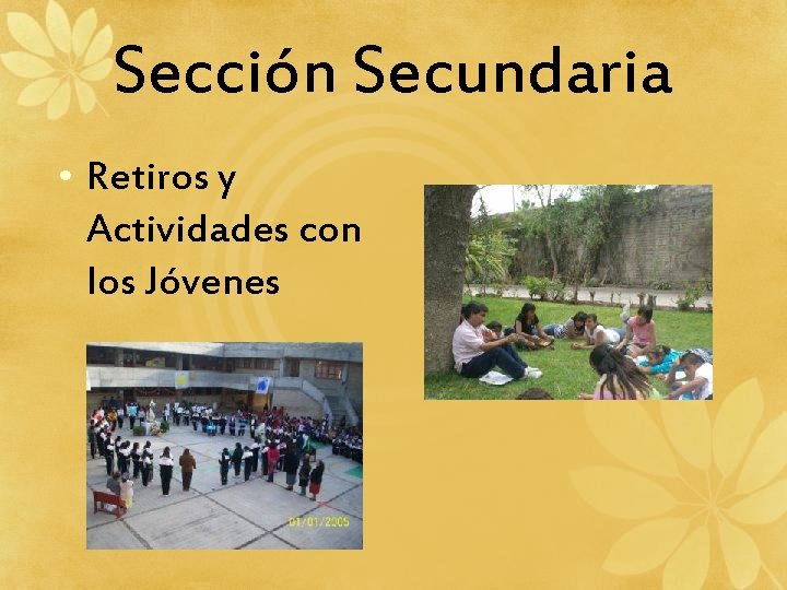 Sección Secundaria • Retiros y Actividades con los Jóvenes 