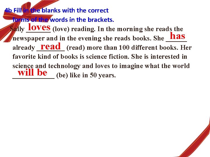 4 b Fill in the blanks with the correct forms of the words in