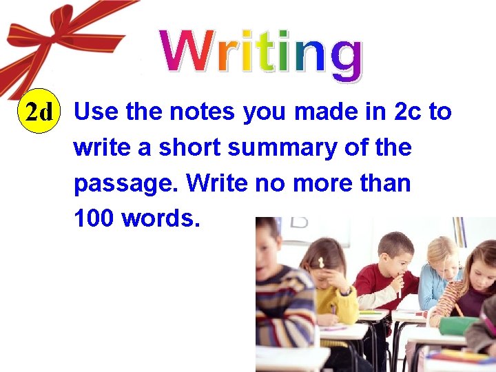 2 d Use the notes you made in 2 c to write a short
