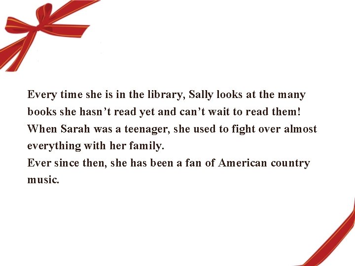 Every time she is in the library, Sally looks at the many books she