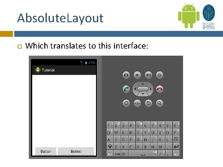 Absolute. Layout Which translates to this interface: 