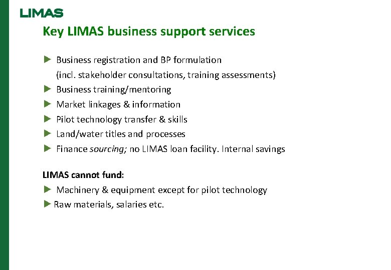 Key LIMAS business support services ► Business registration and BP formulation (incl. stakeholder consultations,