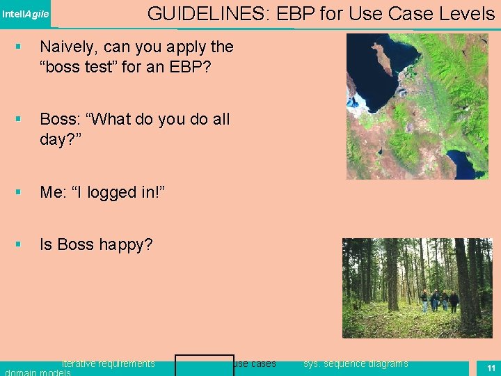 Intell. Agile GUIDELINES: EBP for Use Case Levels § Naively, can you apply the