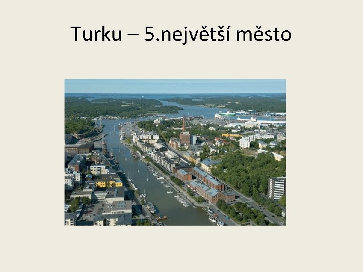 Turku – 5. největší město 