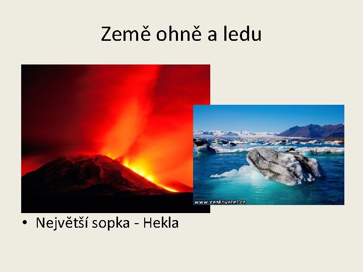 Země ohně a ledu • Největší sopka - Hekla 