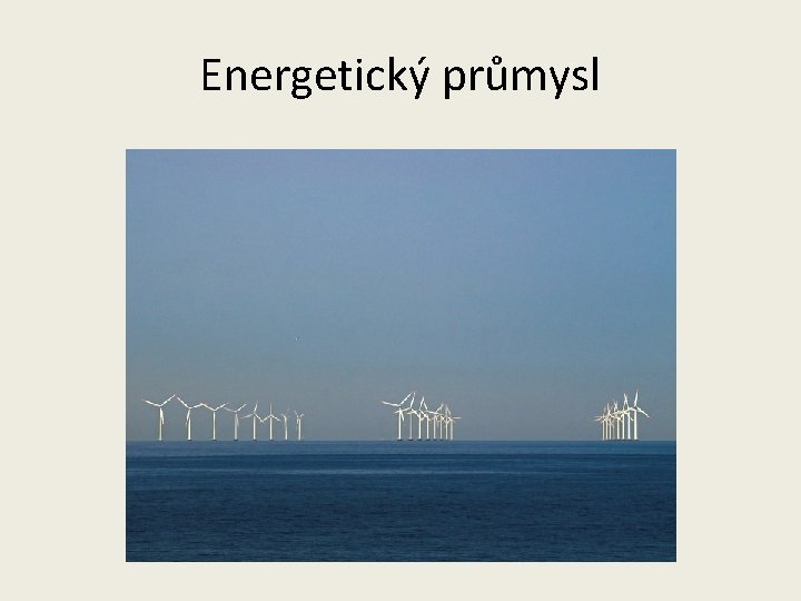 Energetický průmysl 