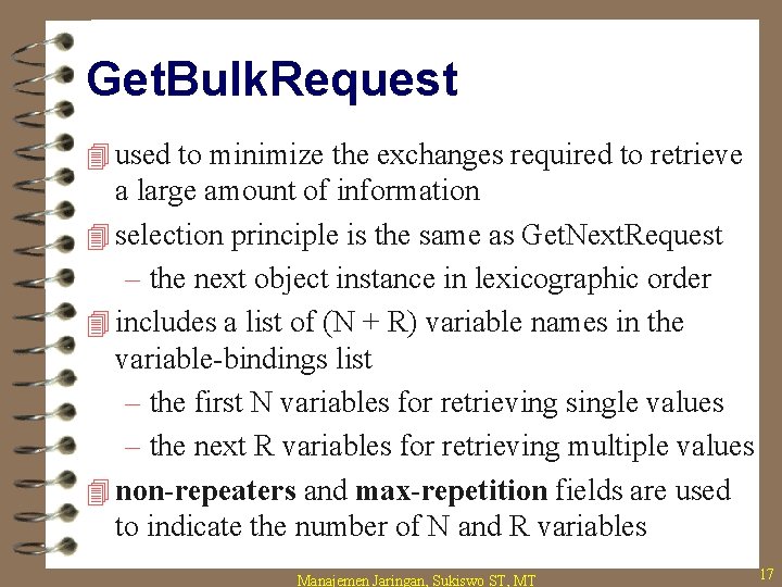Get. Bulk. Request 4 used to minimize the exchanges required to retrieve a large