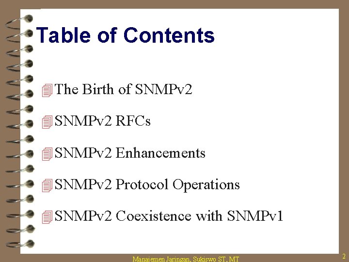 Table of Contents 4 The Birth of SNMPv 2 4 SNMPv 2 RFCs 4