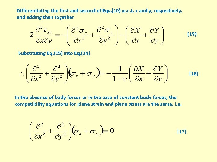 Differentiating the first and second of Eqs. (10) w. r. t. x and y,