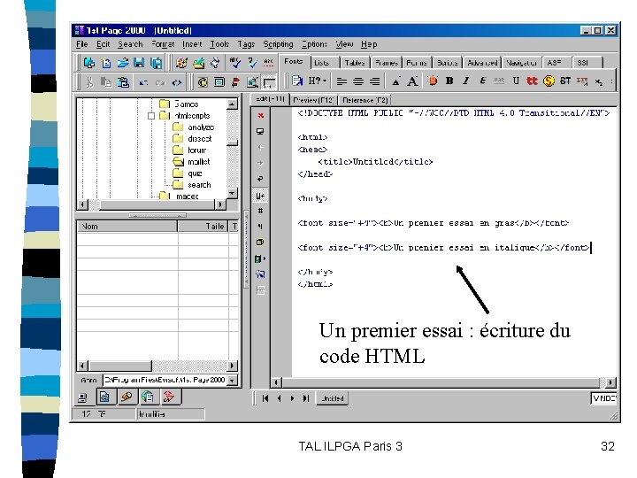 Un premier essai : écriture du code HTML TAL ILPGA Paris 3 32 