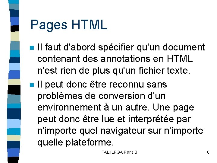 Pages HTML n n Il faut d'abord spécifier qu'un document contenant des annotations en