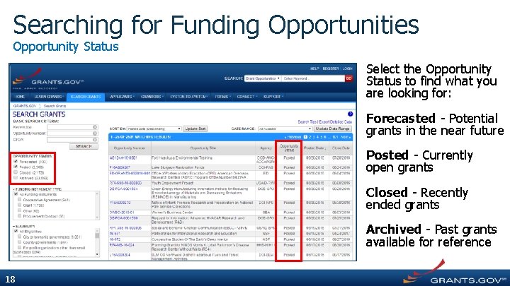 Searching for Funding Opportunities Opportunity Status Select the Opportunity Status to find what you