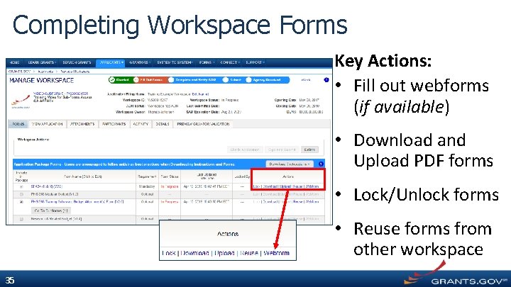 Completing Workspace Forms Key Actions: • Fill out webforms (if available) • Download and