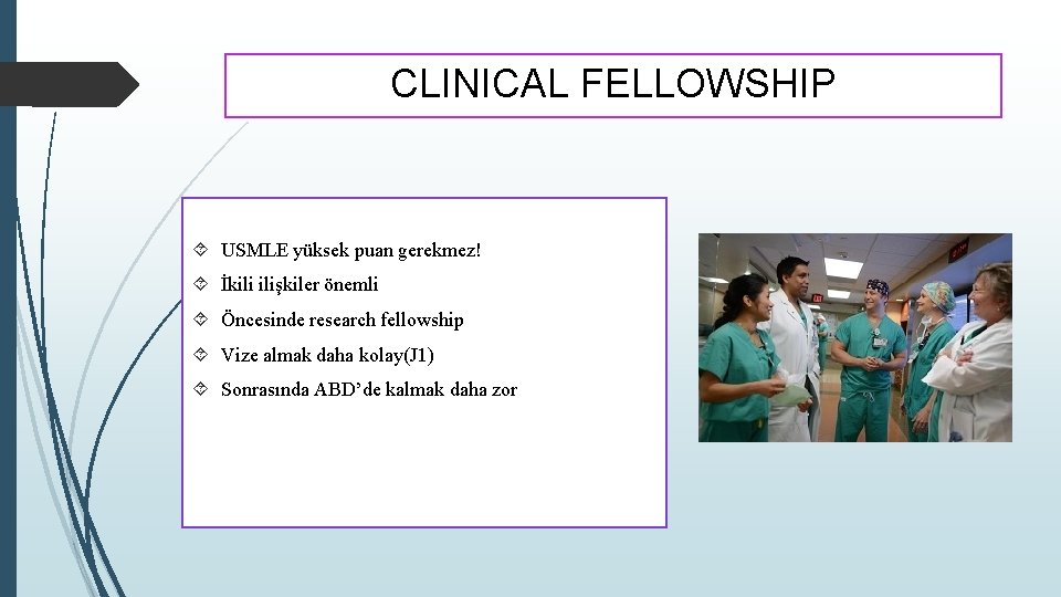 CLINICAL FELLOWSHIP USMLE yüksek puan gerekmez! İkili ilişkiler önemli Öncesinde research fellowship Vize almak