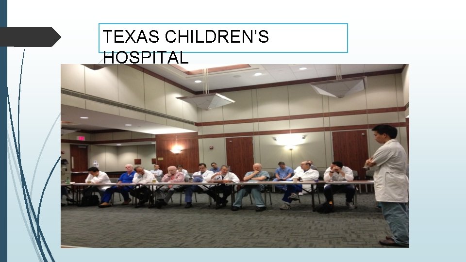 TEXAS CHILDREN’S HOSPITAL 