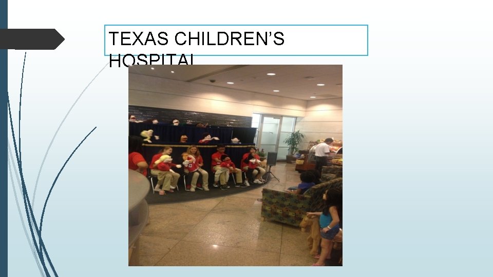 TEXAS CHILDREN’S HOSPITAL 