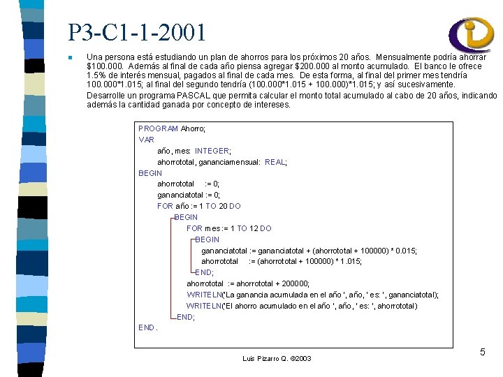 P 3 -C 1 -1 -2001 n Una persona está estudiando un plan de