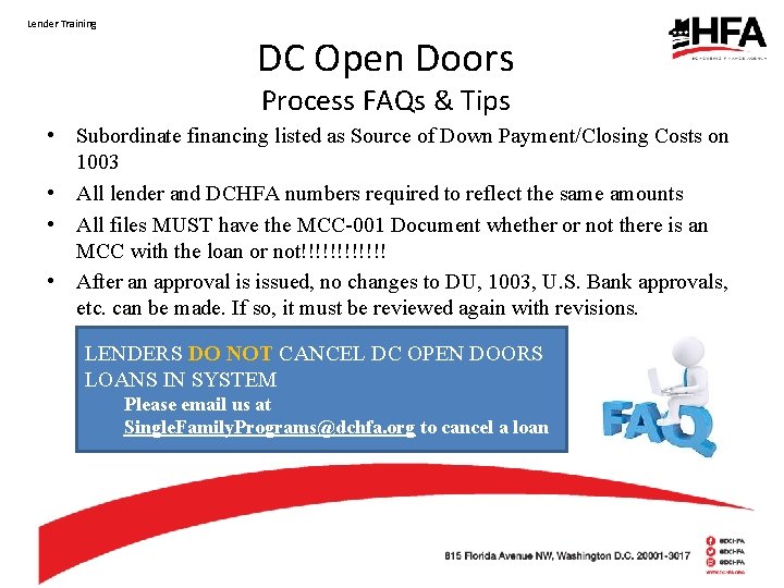 Lender Training DC Open Doors Process FAQs & Tips • Subordinate financing listed as