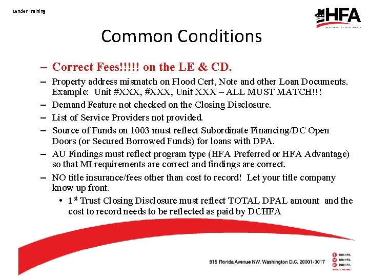 Lender Training Common Conditions – Correct Fees!!!!! on the LE & CD. – Property