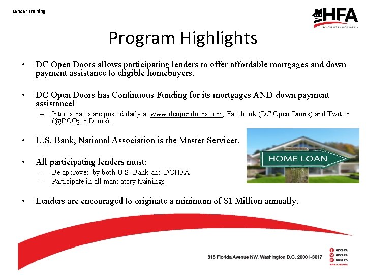 Lender Training Program Highlights • DC Open Doors allows participating lenders to offer affordable