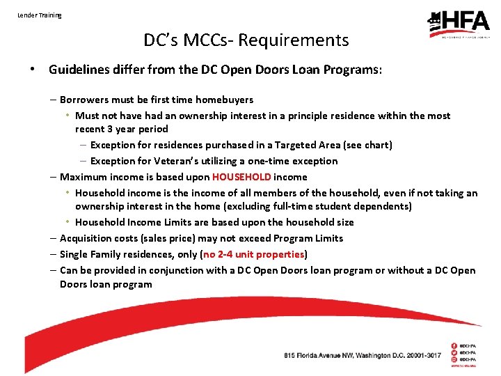 Lender Training DC’s MCCs- Requirements • Guidelines differ from the DC Open Doors Loan