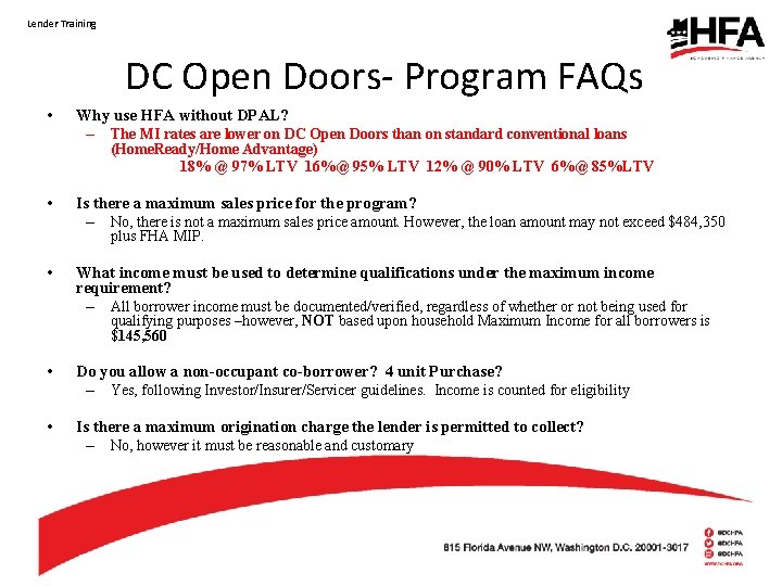 Lender Training DC Open Doors- Program FAQs • Why use HFA without DPAL? –