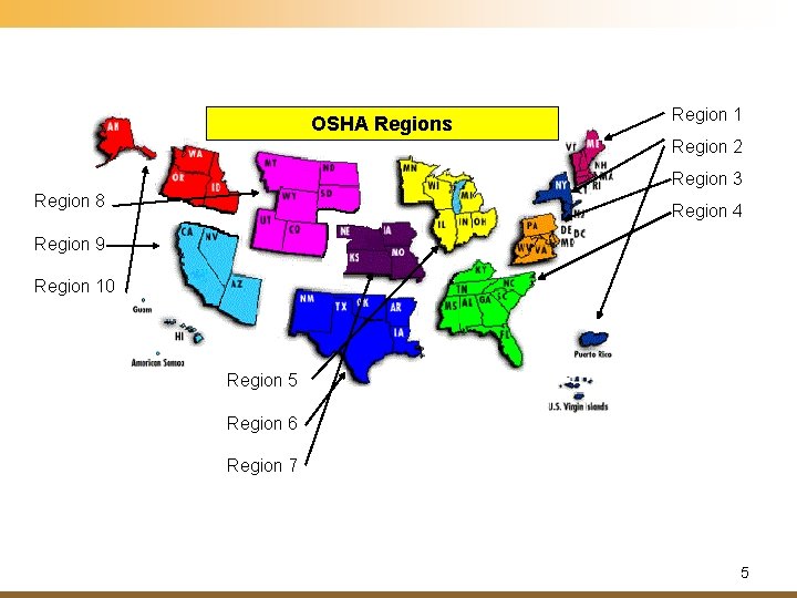 OSHA Regions Region 1 Region 2 Region 3 Region 8 Region 4 Region 9