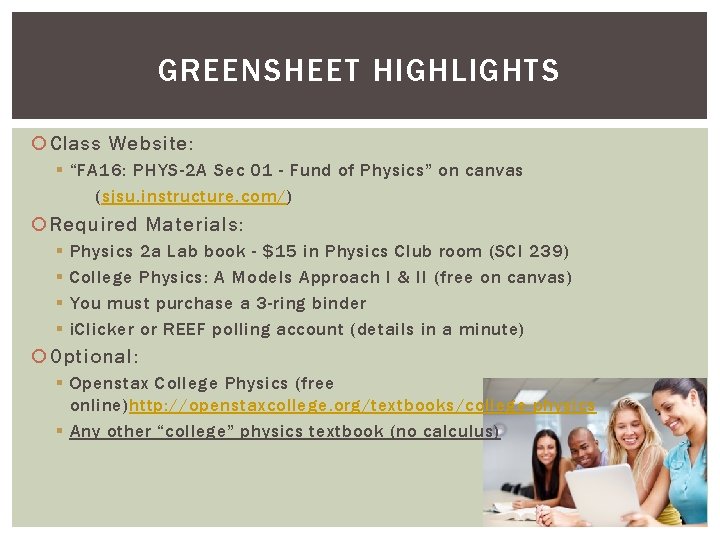 GREENSHEET HIGHLIGHTS Class Website: § “FA 16: PHYS-2 A Sec 01 - Fund of