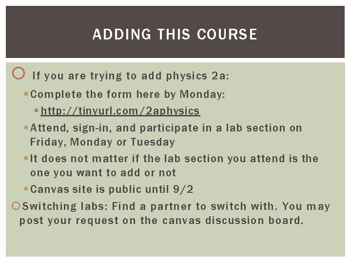 ADDING THIS COURSE If you are trying to add physics 2 a: § Complete