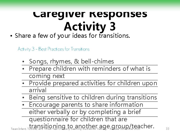 Caregiver Responses Activity 3 • Share a few of your ideas for transitions. •