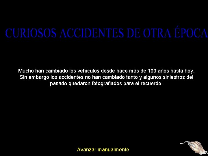 Mucho han cambiado los vehículos desde hace más de 100 años hasta hoy. Sin