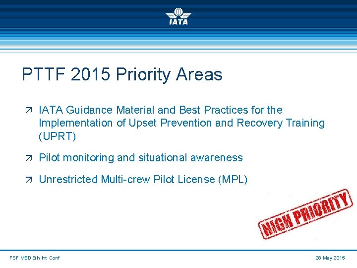 PTTF 2015 Priority Areas ä IATA Guidance Material and Best Practices for the Implementation