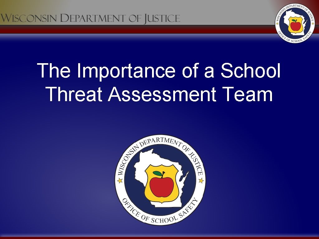 The Importance of a School Threat Assessment Team